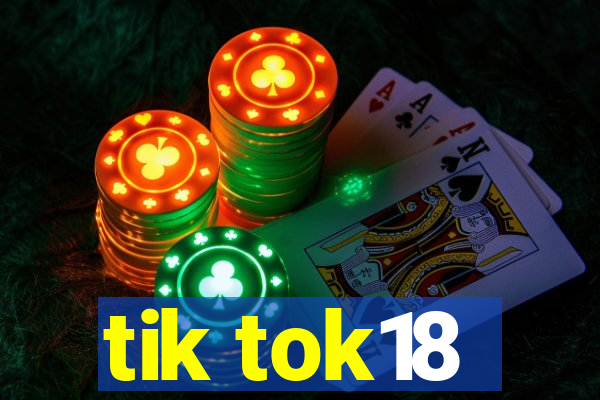 tik tok18